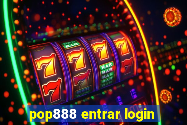 pop888 entrar login